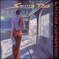 Swing This von The Hot Club of San Francisco