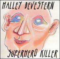 Superhero Killer von Halley DeVestern