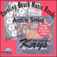 Carolina Beach Music Bands: The Archive Series Featuring the Fabulous Kays von Fabulous Kays