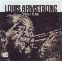 Singin' n' Playin' von Louis Armstrong