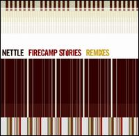 Firecamp Stories Remixes von DJ /rupture