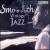 Smo-o-oth Vintage Jazz: 1935-1952 von Various Artists