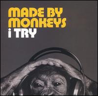 I Try von Made by Monkeys