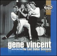 Lost Dallas Sessions 1957-1958 von Gene Vincent