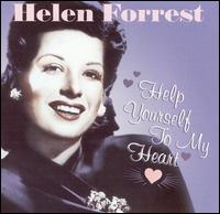 Help Yourself to My Heart von Helen Forrest