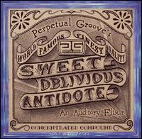 Sweet Oblivious Antidote von Perpetual Groove