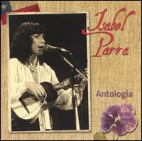 Antologia von Isabel Parra