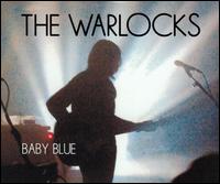 Baby Blue [UK CD] von The Warlocks
