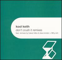 Don't Crush It von Kool Keith
