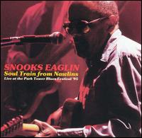 Soul Train from Nawlins: Live at the Park Tower Blues Festival von Snooks Eaglin