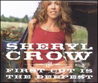 First Cut Is the Deepest [3 Track Single] von Sheryl Crow