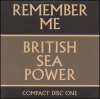 Remember Me, Vol. 1 von British Sea Power