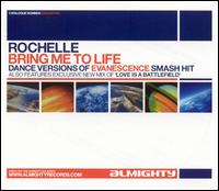 Bring Me to Life von Rochelle