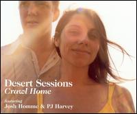 Crawl Home von Desert Sessions