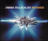 Remixed [2003 Arista] von Sarah McLachlan
