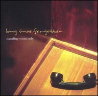 Standing Room Only von Long Since Forgotten