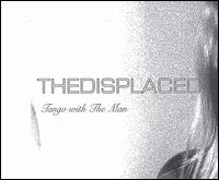 Tango With the Man von Displaced