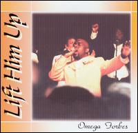 Lift Him Up von Andre Forbes