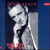 Born With the Blues von Don Baker