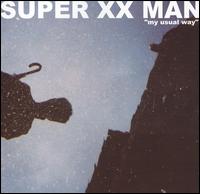 Vol. VII: My Usual Way von Super XX Man