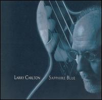 Sapphire Blue von Larry Carlton