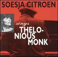 Soesja Citroen Sings Thelonious Monk von Soesja Citroen