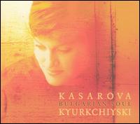 Bulgarian Soul von Vesselina Kasarova