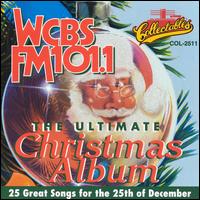 Ultimate Christmas Album: WCBS FM-101.1 von Various Artists