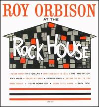 At the Rock House von Roy Orbison
