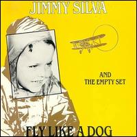 Fly Like a Dog von Jimmy Silva
