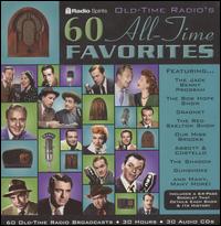 Old Time Radio: 60 All Time Favorites von Original Radio Broadcast