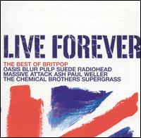 Live Forever: The Best of Britpop von Various Artists