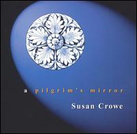 Pilgrim's Mirror von Susan Crowe