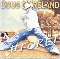 # Fore! von Doug Moreland