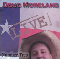 Live: Number Tres von Doug Moreland