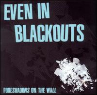 Foreshadows on the Wall von Even in Blackouts