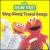 Sing Along Travel Songs von Sesame Street