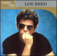 Platinum & Gold Collection von Lou Reed
