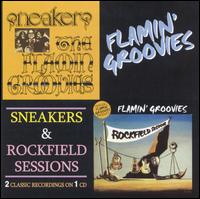 Sneakers and Rockfield Sessions von The Flamin' Groovies