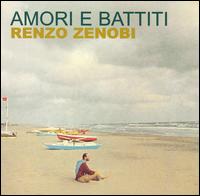 Amore E Battiti von Renzo Zenobi