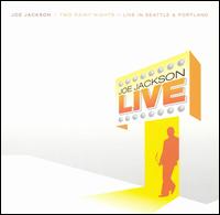 Two Rainy Nights: Live in Seattle & Portland von Joe Jackson