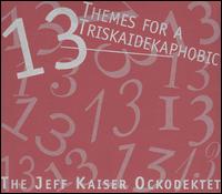 13 Themes for a Triskaidekaphobic von Jeff Kaiser
