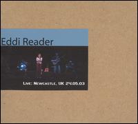 Live: Newcastle, UK 24.05.03 von Eddi Reader