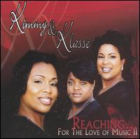 Reaching...For the Love of Music von Kimmy & Klassé