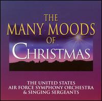 Many Moods of Christmas von The United States Air Force Symphony Orchestra