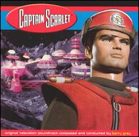 Captain Scarlet [Original TV Soundtrack] von Barry Gray
