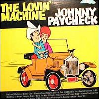 Lovin' Machine von Johnny Paycheck