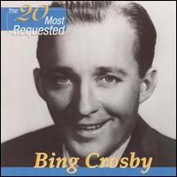 20 Most Requested von Bing Crosby