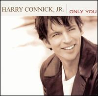 Only You von Harry Connick, Jr.