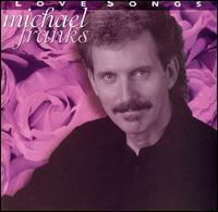 Love Songs von Michael Franks